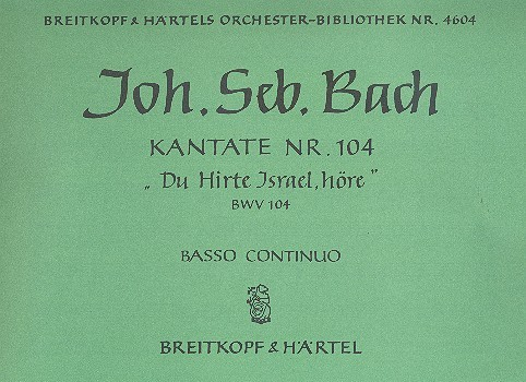 Du Hirte Israel höre Kantate Nr.104 BWV104