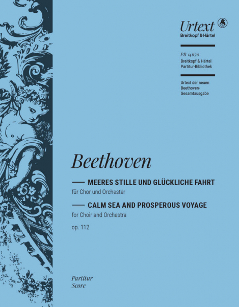 Meeres Stille und Glückliche Fahrt op.112 für Chor und Orchester