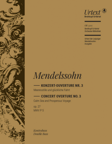 Konzert-Ouverture Nr.3 op.27 - Meeresstille und glückliche Fahrt für Orchester