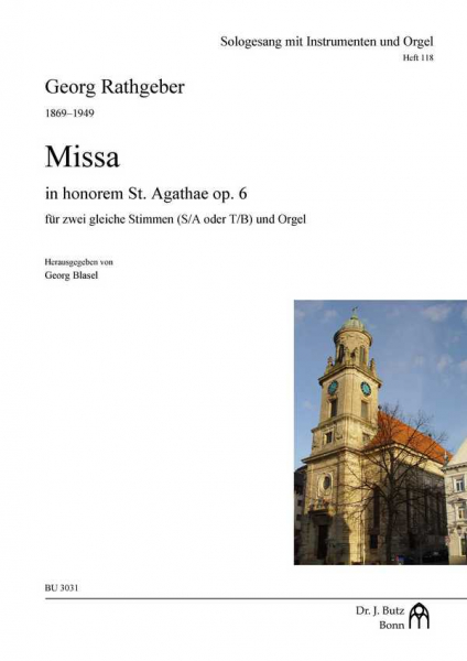 Missa in honorem St. Agathae op.6 für 2 gleiche Stimmen (S/A oder T/B) und Orgel