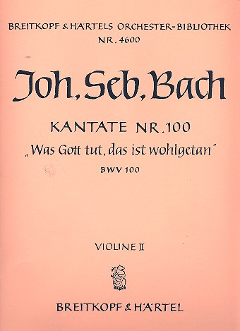 Was Gott tut das ist wohlgetan Kantate Nr.100 BWV100