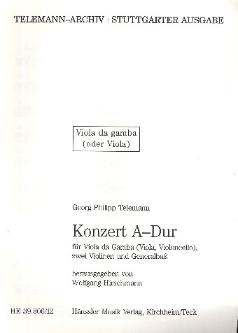 Konzert A-Dur TWV51:A5 für Viola da gamba, 2 Violinen und Bc