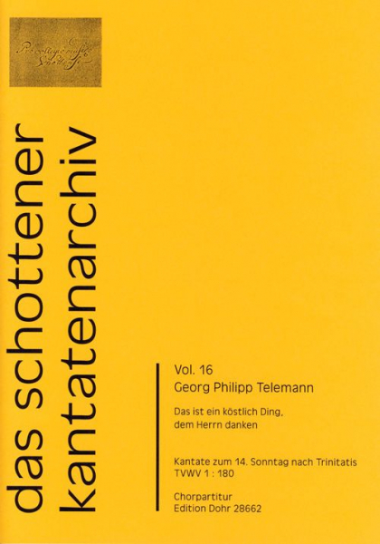 Das ist ein köstlich Ding TWV1:180 für Soli, gem Chor, 2 Trompeten, 2 Violinen, Viola und Bc