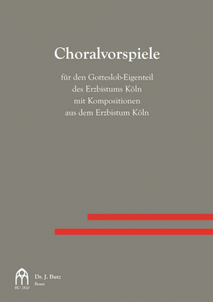 Choralvorspiele zum Gotteslob Diözese Köln für Orgel