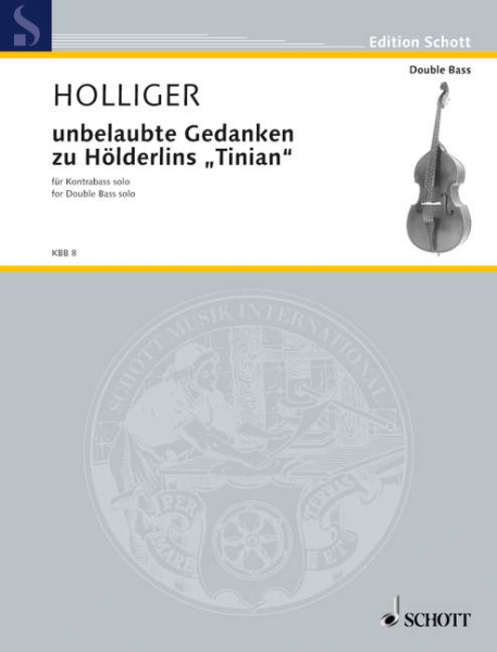 unbelaubte Gedanken zu Hölderlins &quot;Tinian&quot; für Kontrabass (mit 5 Saiten)