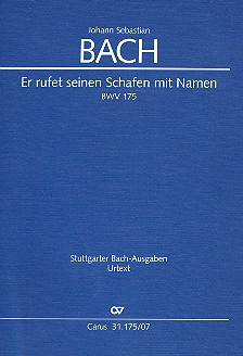 Er rufet seinen Schafen mit Namen Kantate Nr.175 BWV175