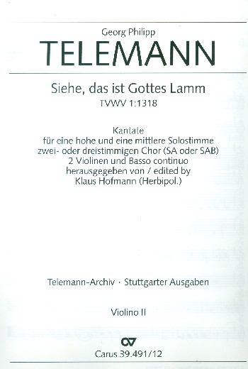 Siehe das ist Gottes Lamm für Soli, gem Chor, 2 Violinen und Bc