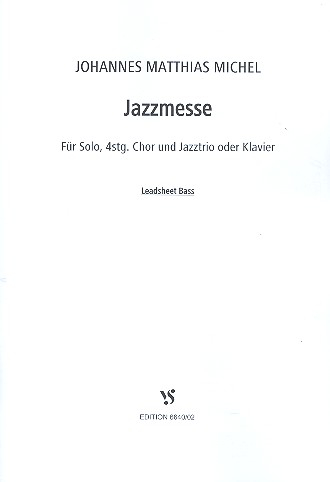 Jazzmesse für Solo, gem Chor und Jazztrio (Klavier/Orgel)