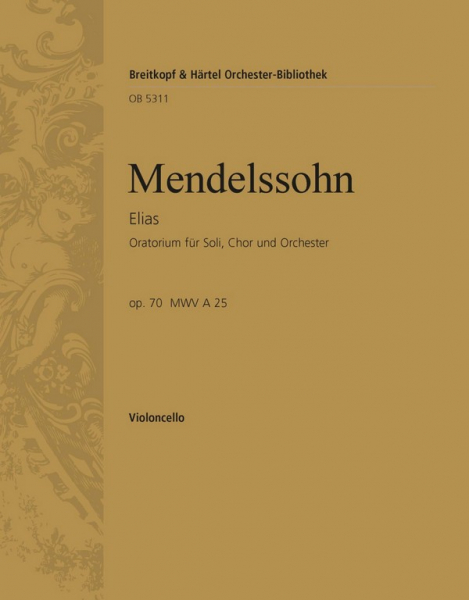 Elias op.70 für Soli, Chor und Orchester