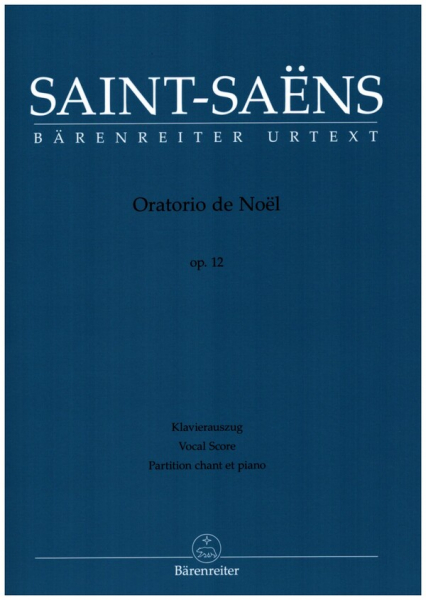 Oratorio de Noël op.12 für Soli, gem Chor und Orchester