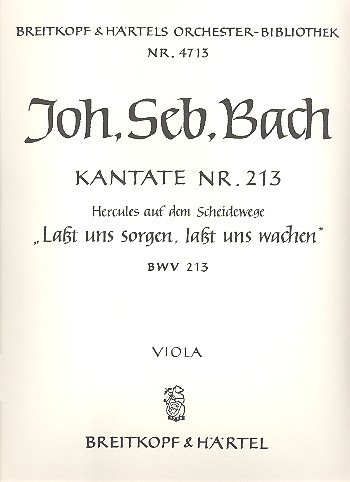 Lasst uns sorgen lasst uns wachen Kantate Nr.213 BWV213