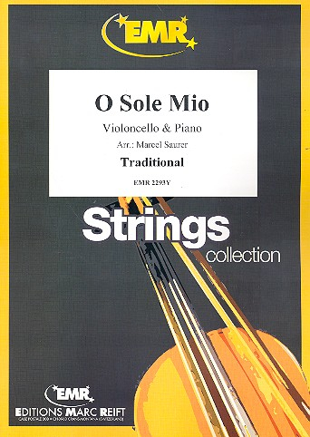 O sole mio: für Violoncello und Klavier