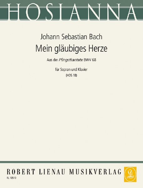 Mein gläubiges Herze aus &#039;Also hat Gott die Welt geliebet&#039; für Sopran und Klavier (dt/en)