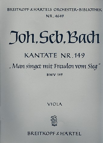 Man singet mit Freuden vom Sieg Kantate Nr.149 BWV149