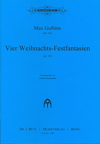 4 Weihnachts-Festfantasien op.104 für Orgel