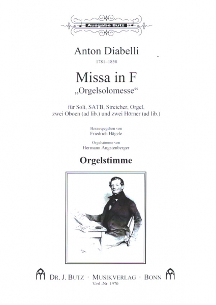 Missa in F &quot;Orgelsolomesse&quot; für Soli, gem Chor, Streicher und Orgel, 2 Oboen (ad lib.) und 2 Hörner