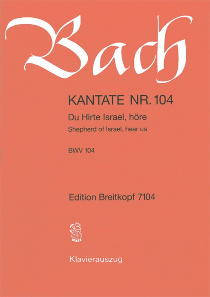 Du Hirte Israel höre Kantate Nr.104 BWV104