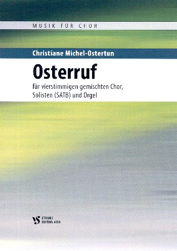 Osterruf für Soli, gem Chor und Orgel