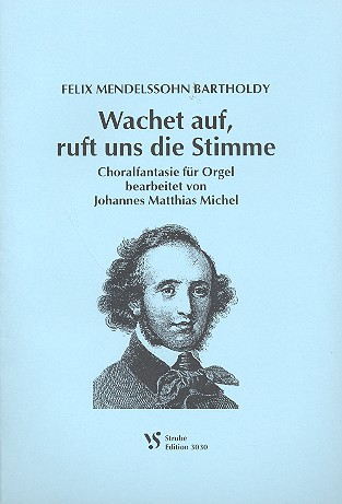 Wachet auf, ruft uns die Stimme für Orgel