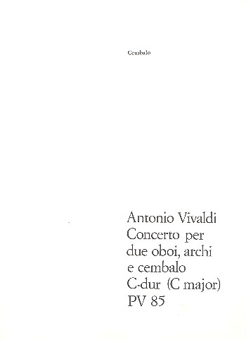 Konzert C-Dur PV85 für 2 Oboen, Streicher und Cembalo