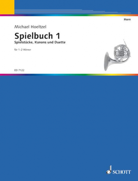 Spielstücke, Kanons und Duette für 1 und 2 Hörner