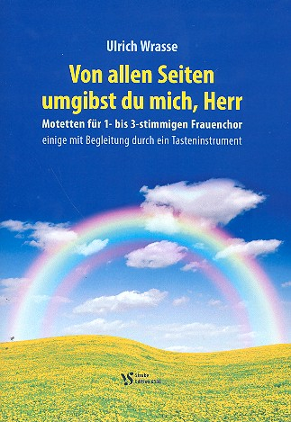 Von allen Seiten umgibst du mich, Herr für Frauenchor a cappella (z.T. mit Tasteninstrument)