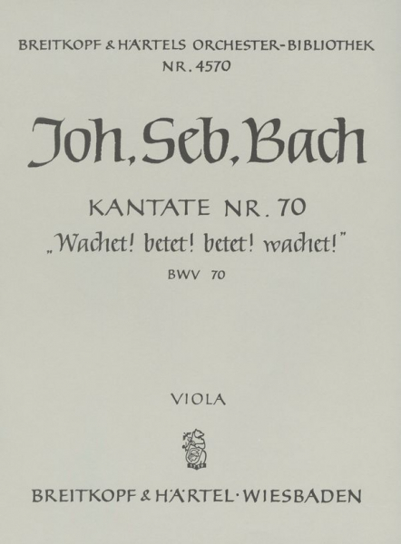 Wachet betet betet wachet Kantate Nr.70 BWV70