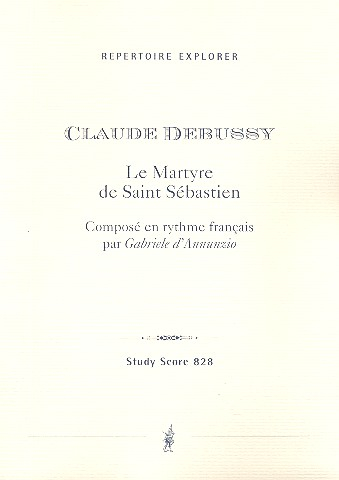 Le martyre de Saint Sébastien für Soli, gem Chor und Orchester