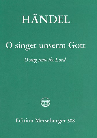 O singet unserm Gott für Soli, Chor und Orchester