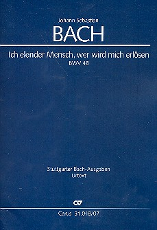 Ich elender Mensch wer wird mich erlösen Kantate Nr.48 BWV48