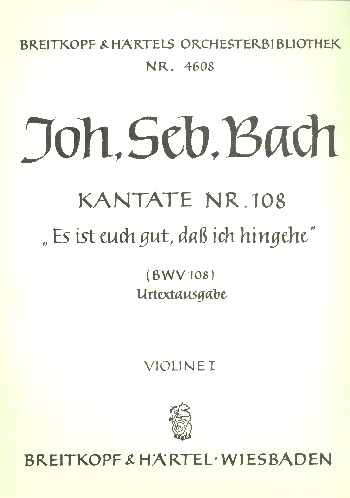 Es ist euch gut daß ich hingehe Kantate Nr.108 BWV108