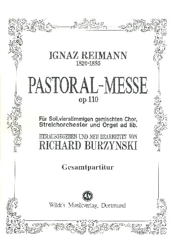 Pastoralmesse op.110 für Soli, gem Chor, und Streicher (Orgel und Bläser ad lib)