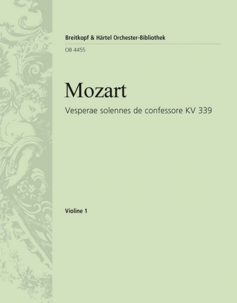 Vesperae Solennes de Confessore KV339 für 4 Sgst, 2 Vl., Fagott, 2 Trp., 3 Pos., Pauken, Bass und Or