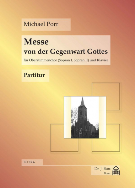 Messe von der Gegenwart Gottes für Frauenchor und Klavier