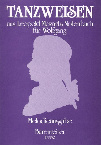 Tanzweisen aus Leopold Mozarts Notenbuch für Wolfgang Melodieausgabe