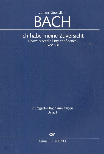 Ich habe meine Zuversicht Kantate Nr.188 BWV188