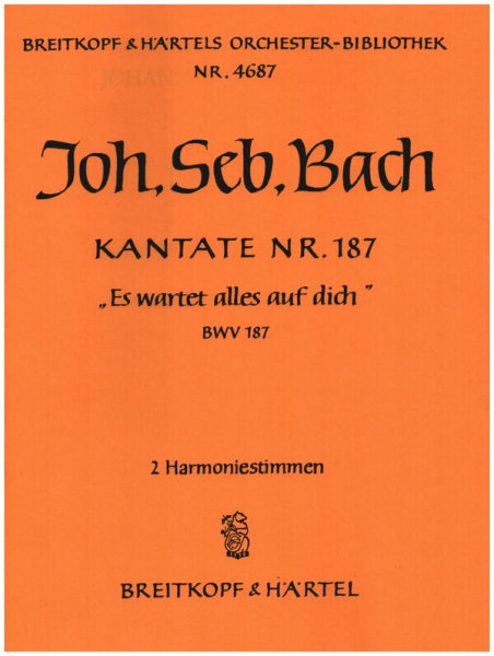 Es wartet alles auf dich Kantate Nr.187 BWV187