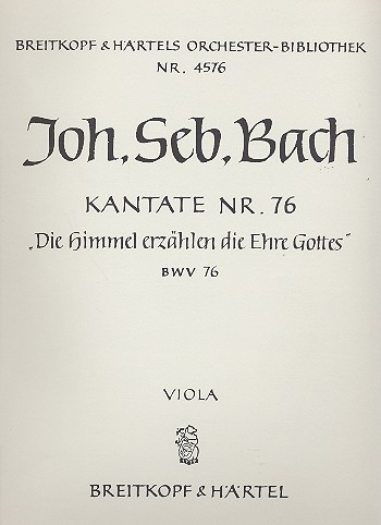 Die Himmel erzählen die Ehre Gottes Kantate Nr.76 BWV76