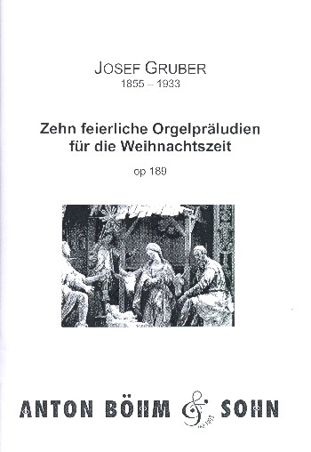 10 feierliche Orgelpräludien für die Weihnachtszeit op.189 für Orgel