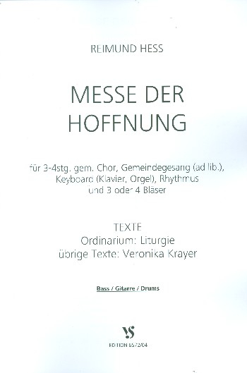 Messe der Hoffnung für gem Chor (Gemeindegesang ad lib) und Instrumente