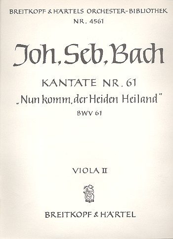 Nun komm der Heiden Heiland Kantate Nr.61 BWV61