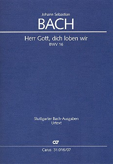 Herr Gott dich loben wir Kantate Nr.16 BWV16