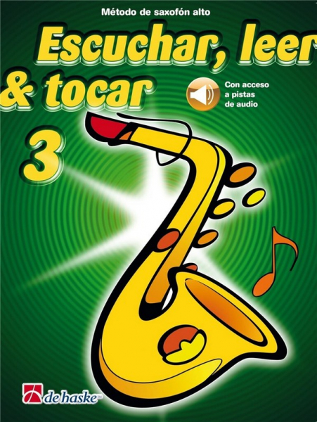 Escuchar, Leer &amp; Tocar Vol.3 (+Online-Audio) para saxofón alto