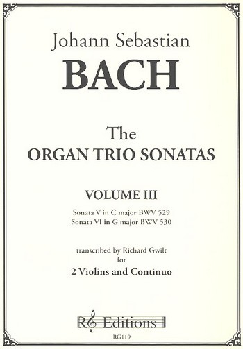 The Organ Trio Sonatas vol.3 (no.5+6) for 2 violins and continuo