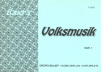 Bauers Volksmusik Band 1 für Blasorchester