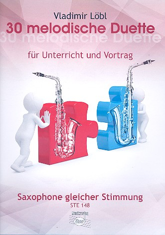 30 melodische Duette für 2 Saxophone gleicher Stimmung