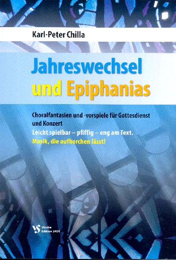 Jahreswechsel und Epiphanias für Orgel