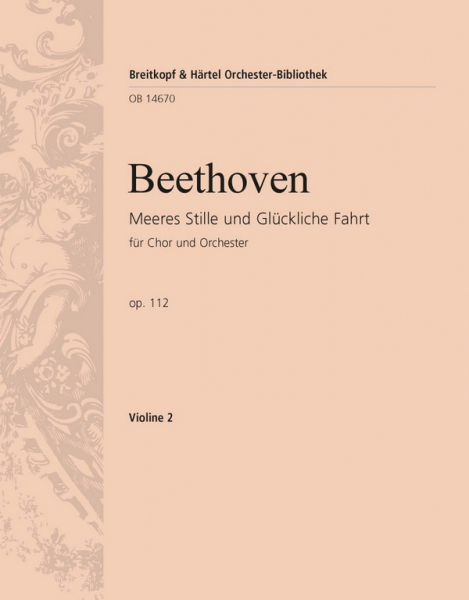 Meeres Stille und Glückliche Fahrt op.112 für Chor und Orchester