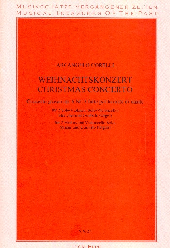 Concerto grosso g-Moll op.6,8 für 2 Violinen, Violoncello, Streicher und Cembalo (Orgel)