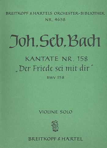 Der Friede sei mit dir Kantate Nr.158 BWV158